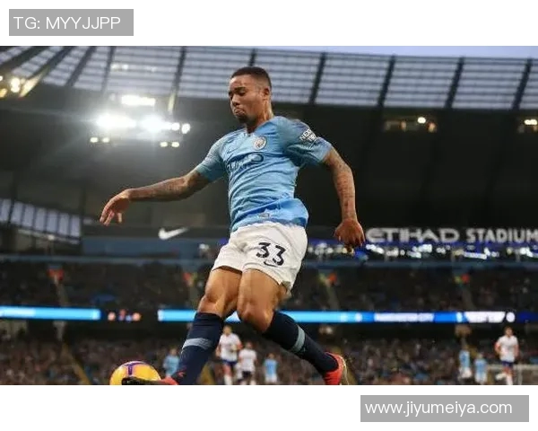 热苏斯在曼城的崛起之路与未来发展潜力分析 热苏斯在曼城的崛起之路与未来发展潜力分析